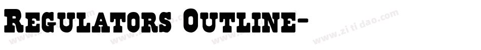 Regulators Outline字体转换
